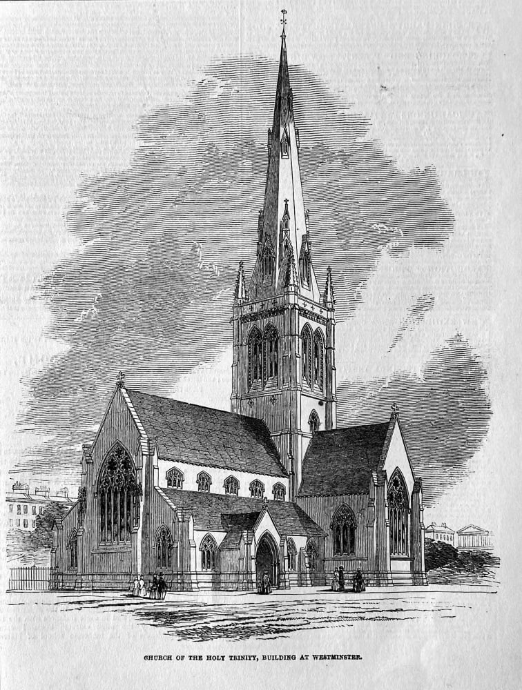 Church of the Holy Trinity, Building at Westminster.  1850.