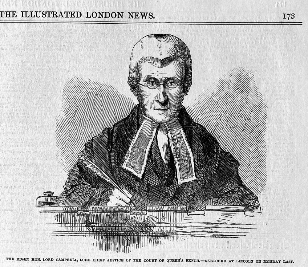 The Right Hon. Lord Campbell, Lord Chief Justice of the Court of Queen's Bench.  1810.