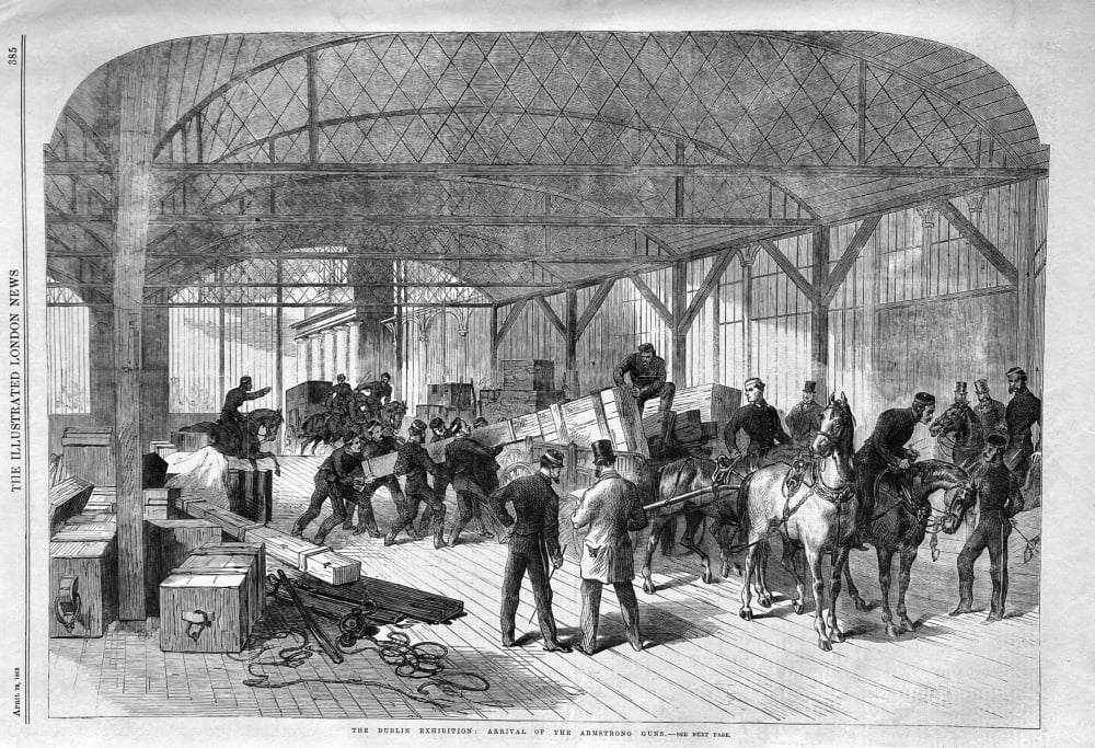 The Dublin Exhibition :  Arrival of the Armstrong Guns.  1865.