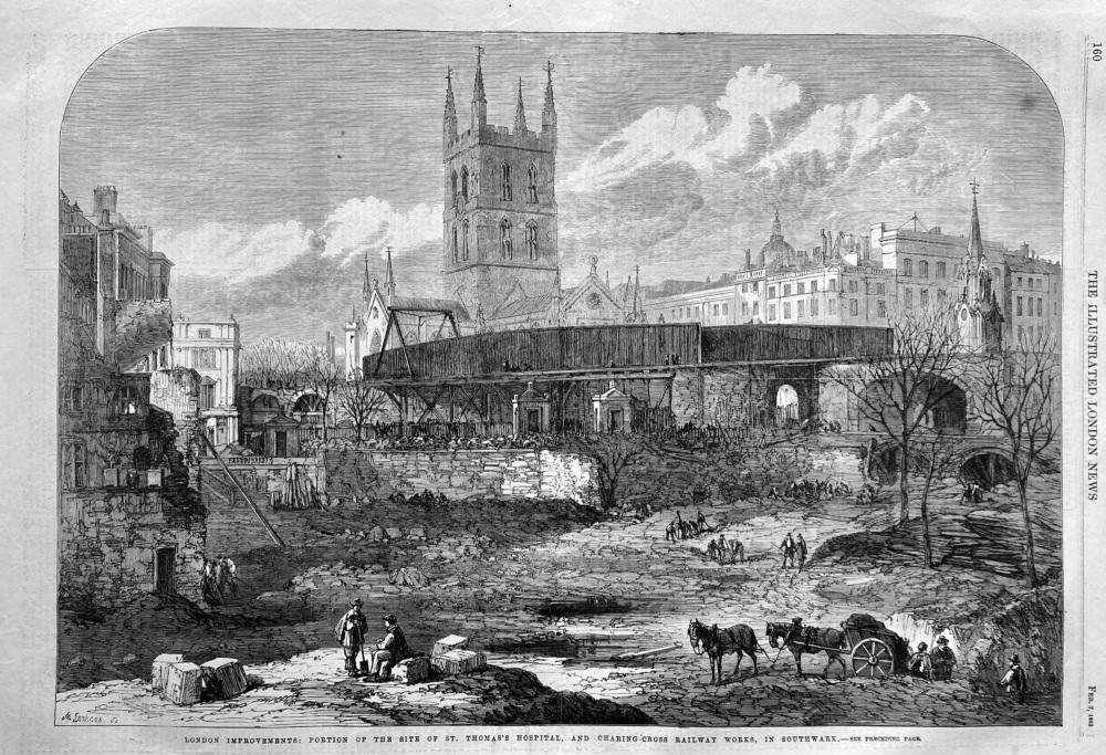 London Improvements :  Portion of the Site of St. Thomas's Hospital, and Charing-Cross Railway works, in Southwark.  1863.
