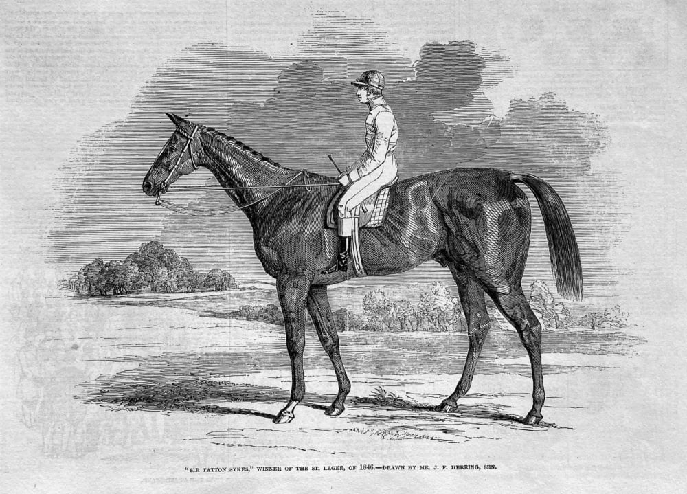 "Sir Tatton Sykes,"  Winner of the St. Leger, of 1846.