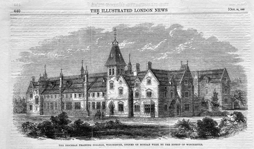 The Diocesan Training College, Winchester, Opened on Monday Week by the Bishop of Winchester. 1862.