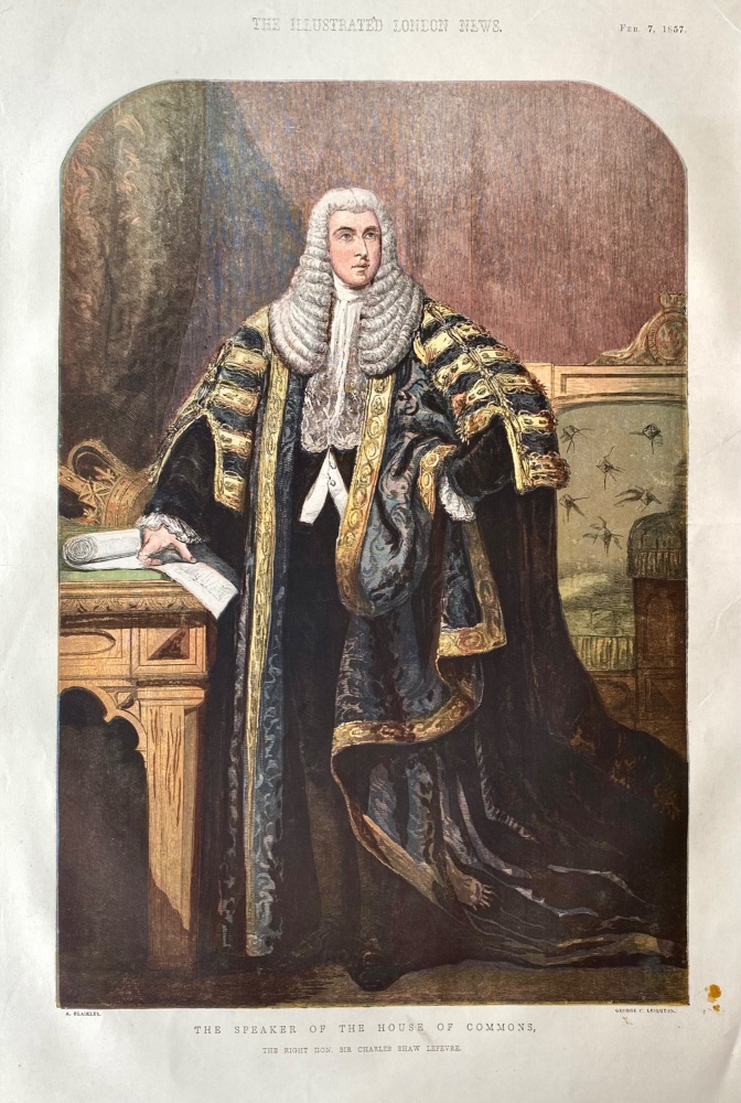 The Speaker of the House of Commons,  The Right Hon. Sir Charles Shaw Lefevre.  1857.