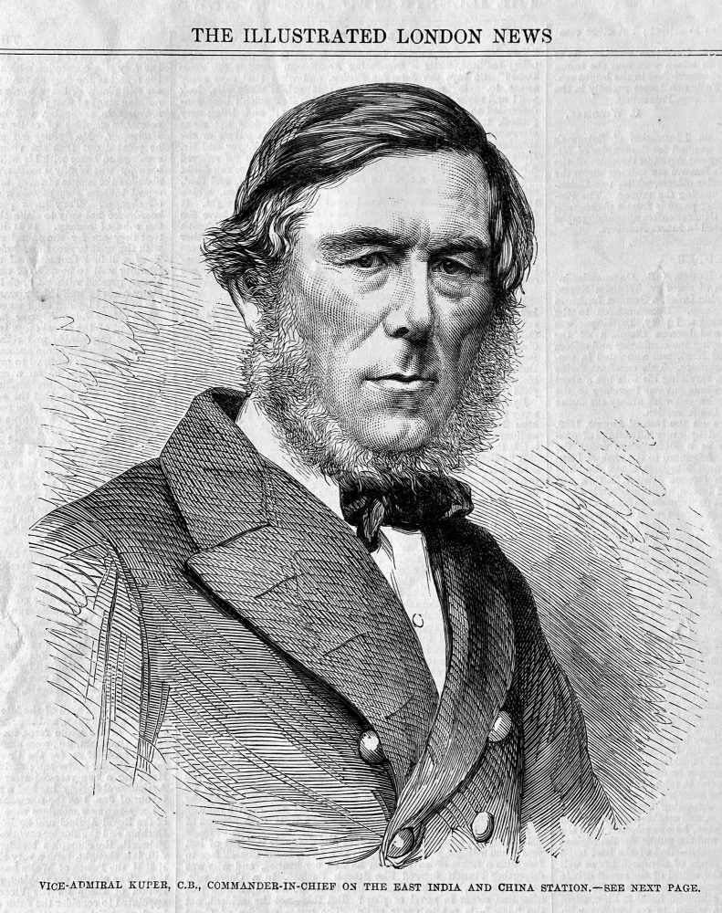 Vice-Admiral Kuper, C.B., Commander-in-Chief on the East India and China Station.  1864.