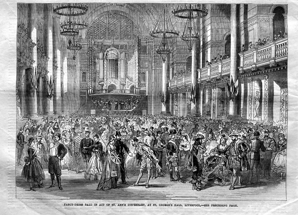 Fancy-Dress Ball in Aid of St. Ann's Dispensary, at St. George's Hall, Liverpool.  1864.