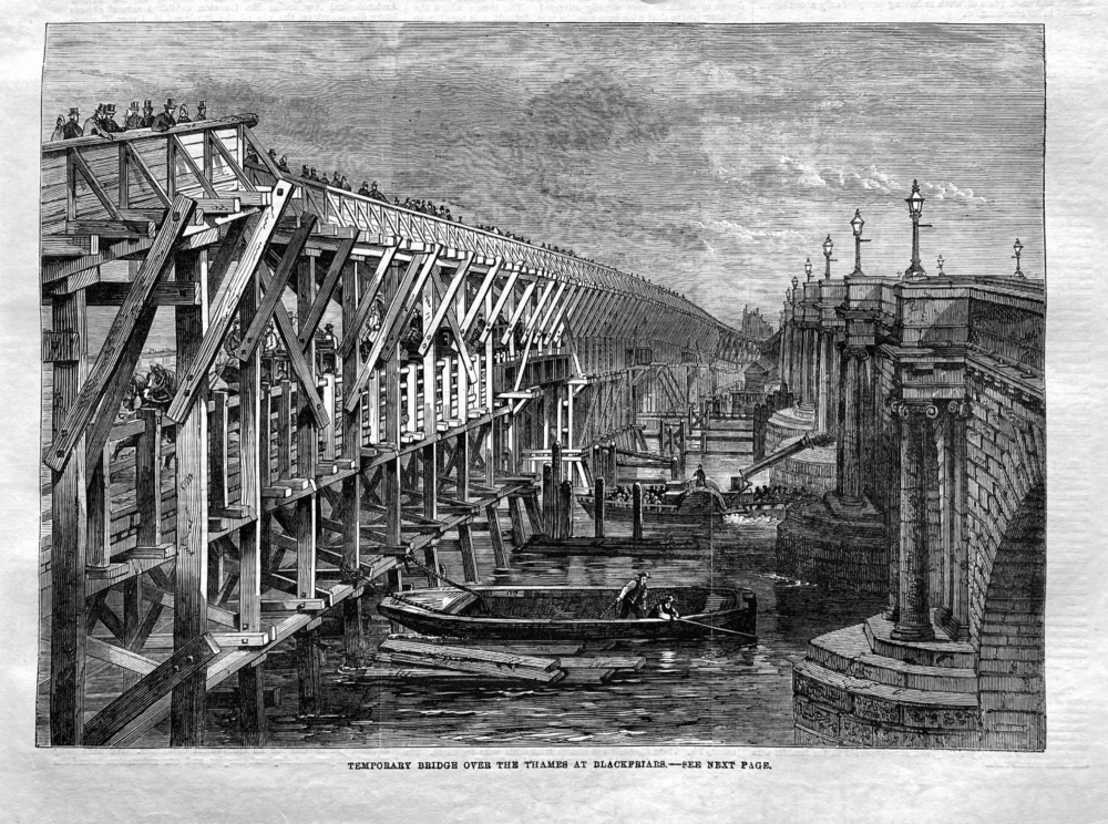 Temporary Bridge over the Thames at Blackfriars.  1864.