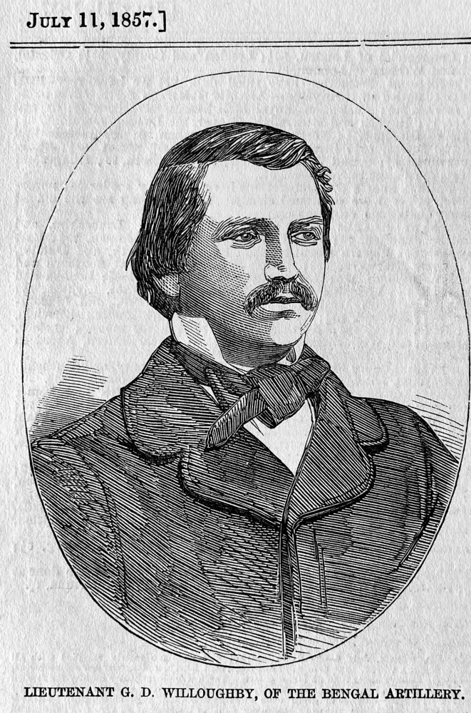 Lieutenant G. D. Willoughby, of the Bengal Artillery. 1857.