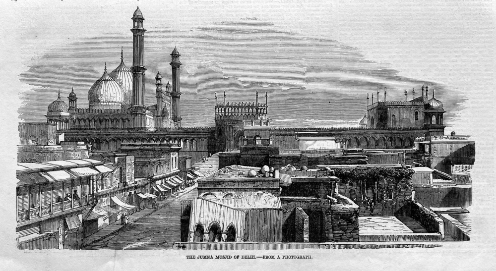 The Jumna  Musjid of Delhi.  1857.