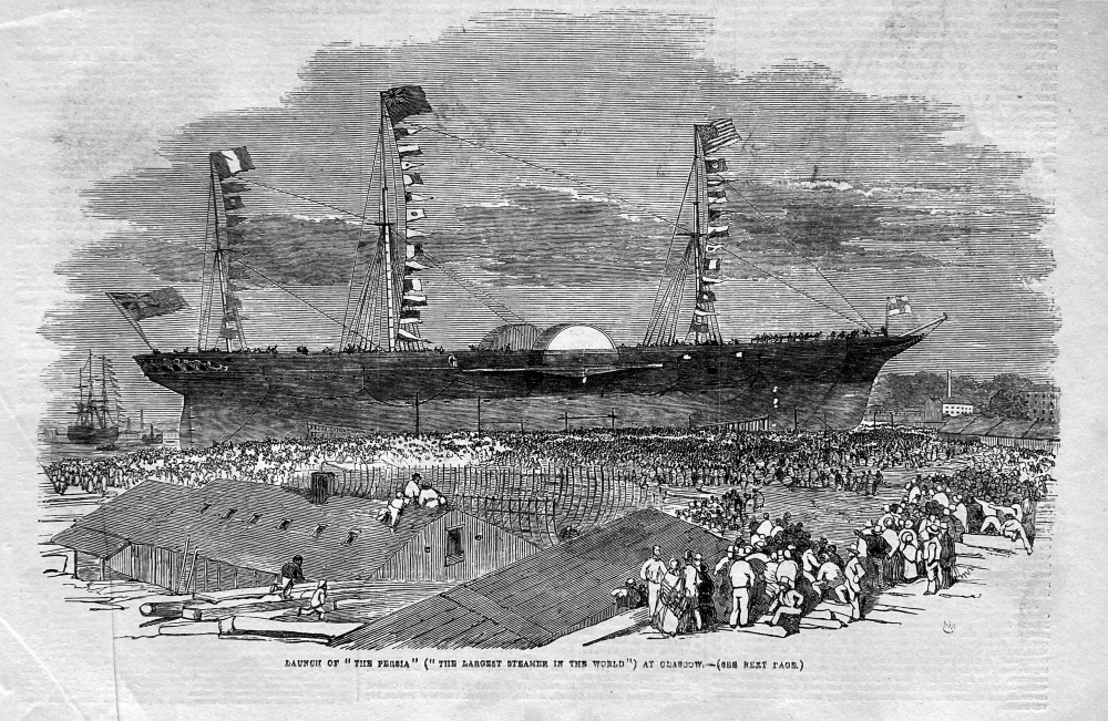 Launch of "The Persia"  ("The Largest Steamer in the World") at Glasgow.  1855.
