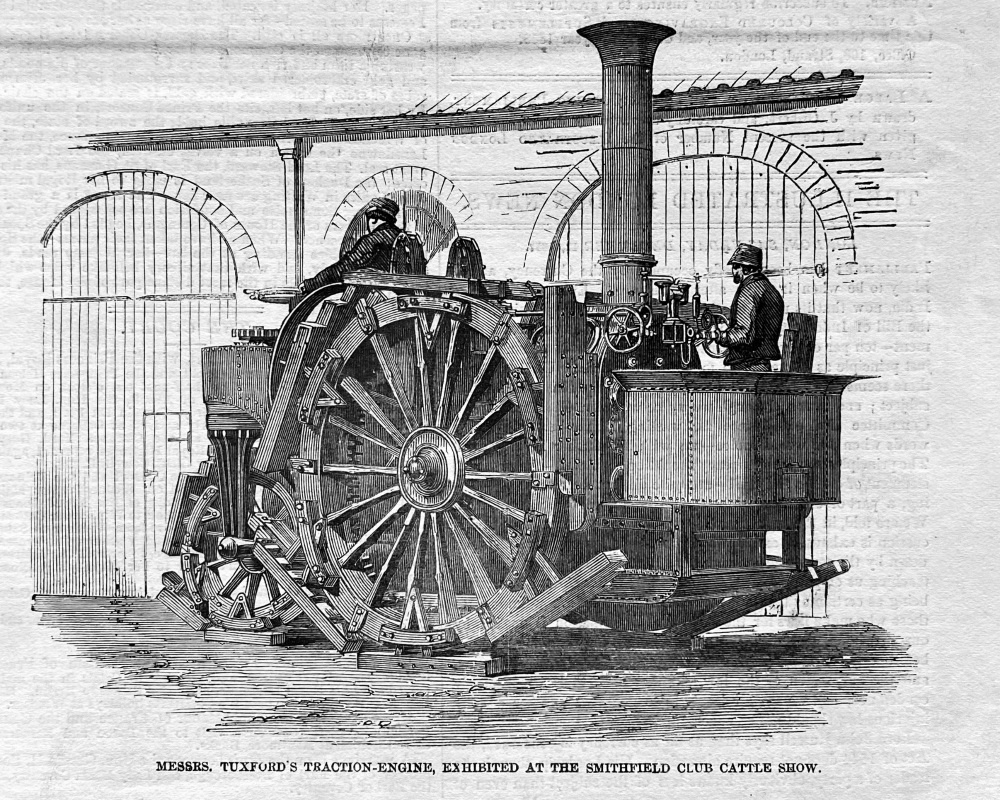 Messrs. Tuxford's Traction Engine, Exhibited at the Smithfield Club Cattle Show.  1857.