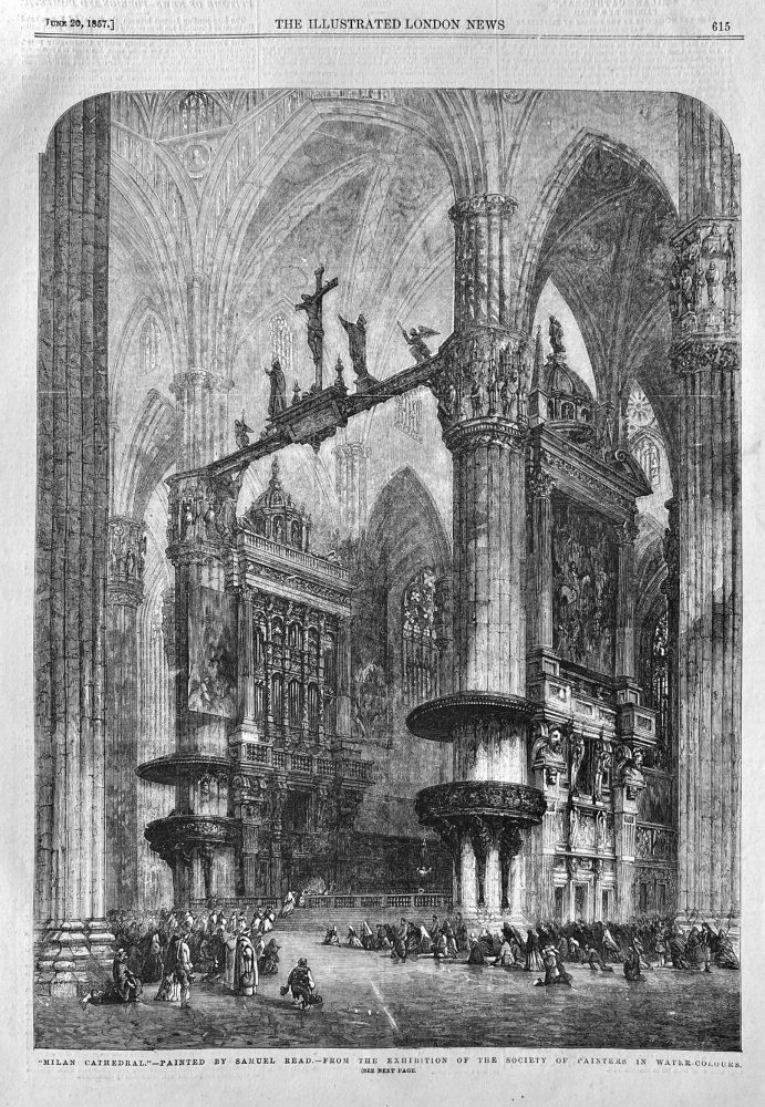 "Milan Cathedral."-  Painted by Samuel Read.- From the Exhibition of the Society of Painters in Water-Colours.  1857.