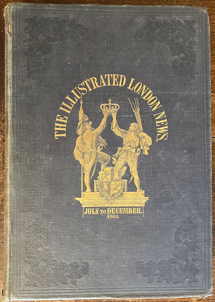 Volume of The Illustrated London News - July to December 1868