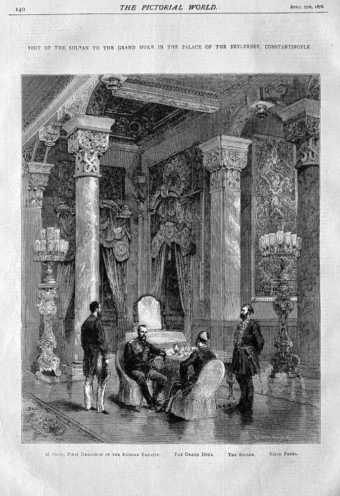 Visit of the Sultan to the Grand Duke in the palace of the Beylerbey, Constantinople.  1878.