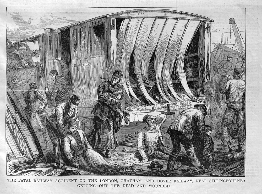The Fatal Railway Accident on the London, Chatham, and Dover Railway, near Sittingbourne : Getting out the Dead and Wounded. 1878.