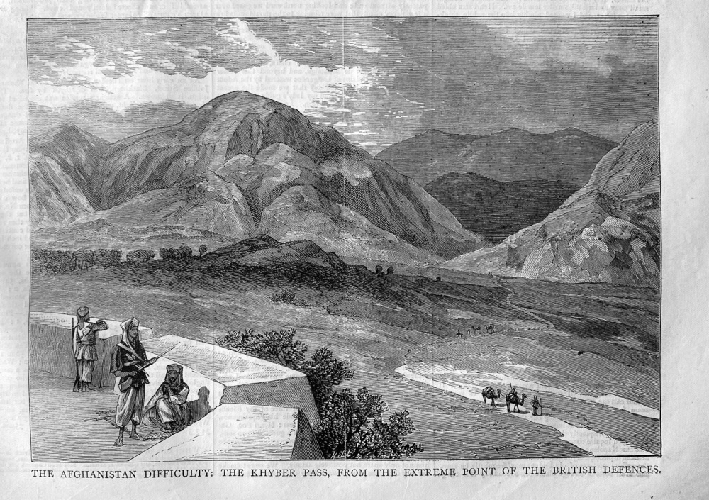 The Afghanistan Difficulty :  The Khyber Pass, from the extreme point of the British Defences. 1878.