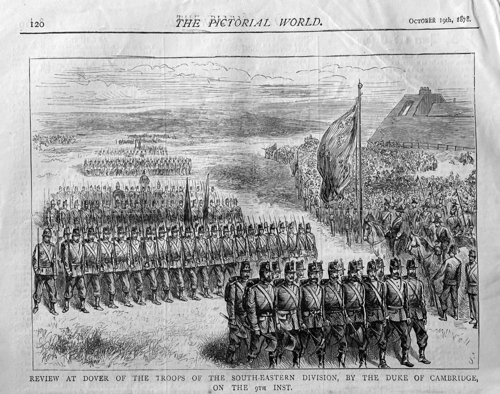 Review at Dover of the Troops of the South-Eastern Division, by the Duke of Cambridge, on the 9th inst.  1878.