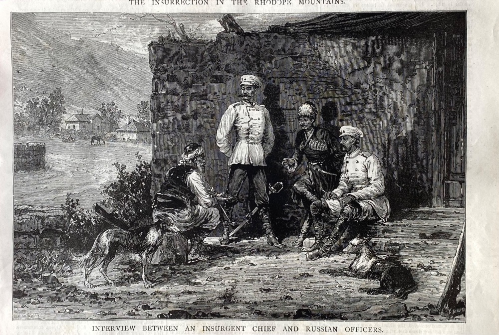 The Insurrection in the Rhodope Mountains :  Interview between an Insurgent Chief and Russian Officers. 1878.