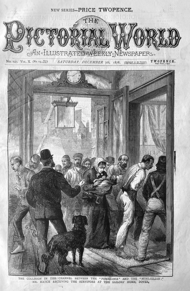 The Collision in the Channel between the "Pomerania" and the "Moel-eilian,"  : Mr. Hatch Receiving the Survivors at the Sailors Home, Dover.  1878.