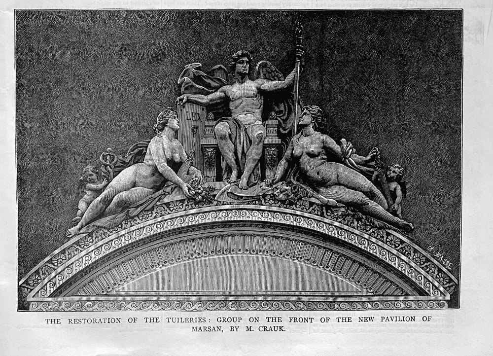 The Restoration of the Tuileries :  Group on the Front of the New Pavilion of Marsan, byM. Crauk.  1879.