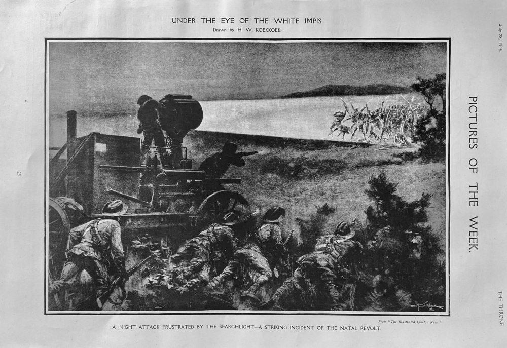 Under the Eye of the White Impis. :  A Night Attack Frustrated by the Searchlight- A Striking Incident of the Natal Revolt.  1906.