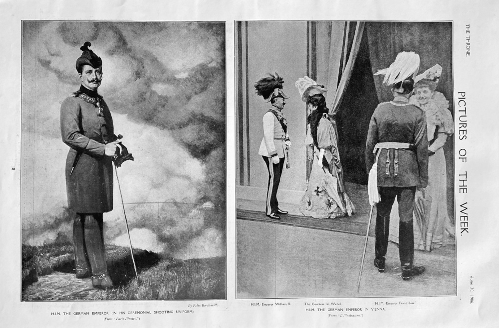 H.I.M. The German Emperor in Vienna.  &  H.I.M. The German Emperor (In His Ceremonial Shooting Uniform).  1906.