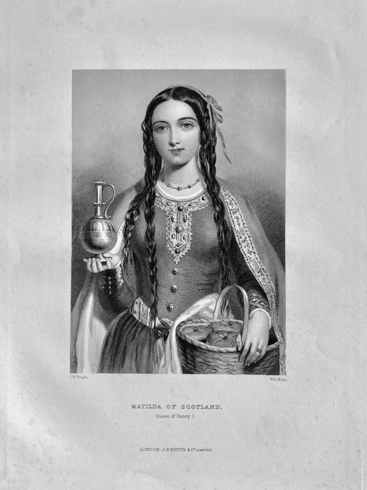 Matilda of Scotland. :  Queen of Henry 1st.
