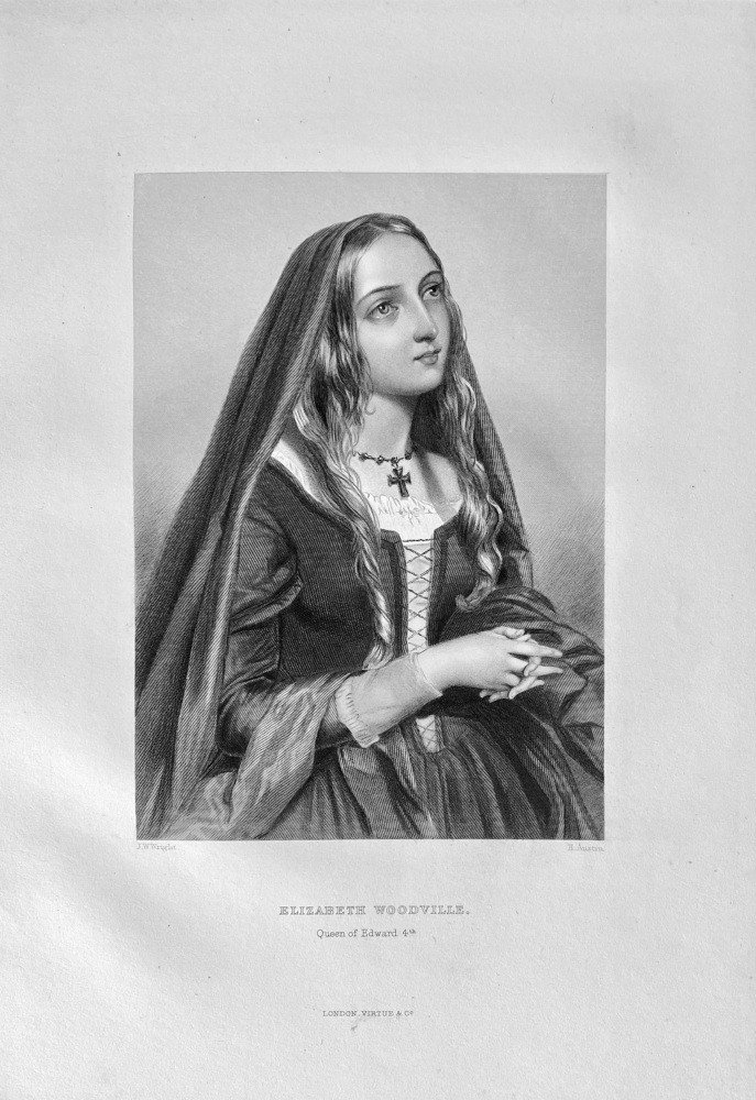 Elizabeth Woodville. :  Queen of Edward 4th.