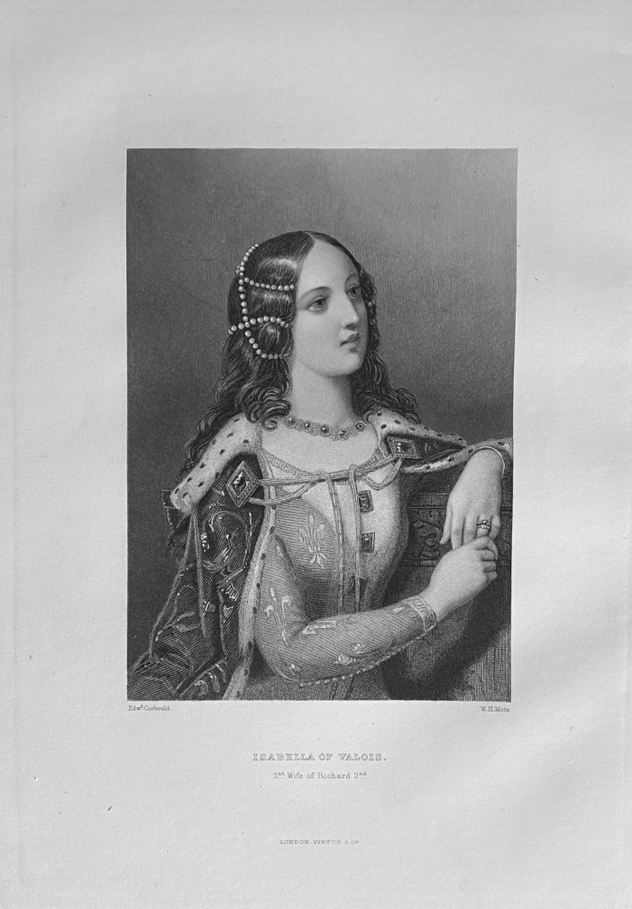 Isabella of Valois. :  2nd Wife of Richard 2nd.