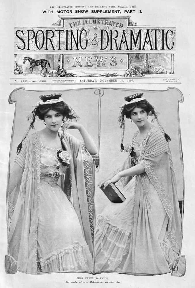 Miss Ethel Warwick.  The popular Actress of Shakespearean and other roles.  1907.