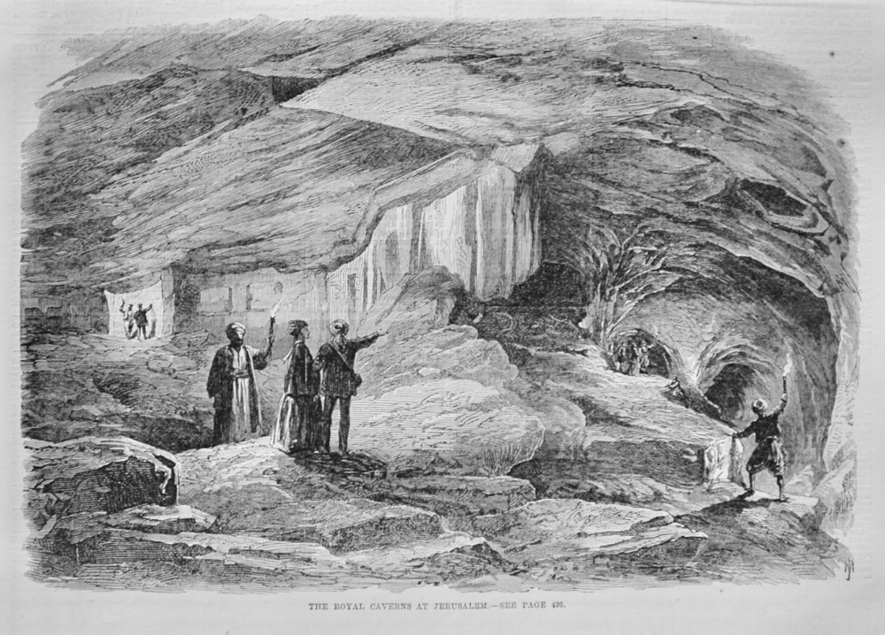 The Royal Caverns at Jerusalem - 1869