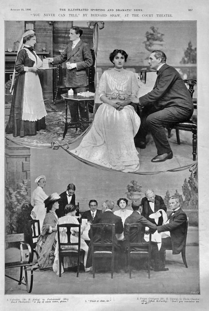 "You Never Can Tell,"  by Bernard Shaw, at the Court Theatre.  1906.