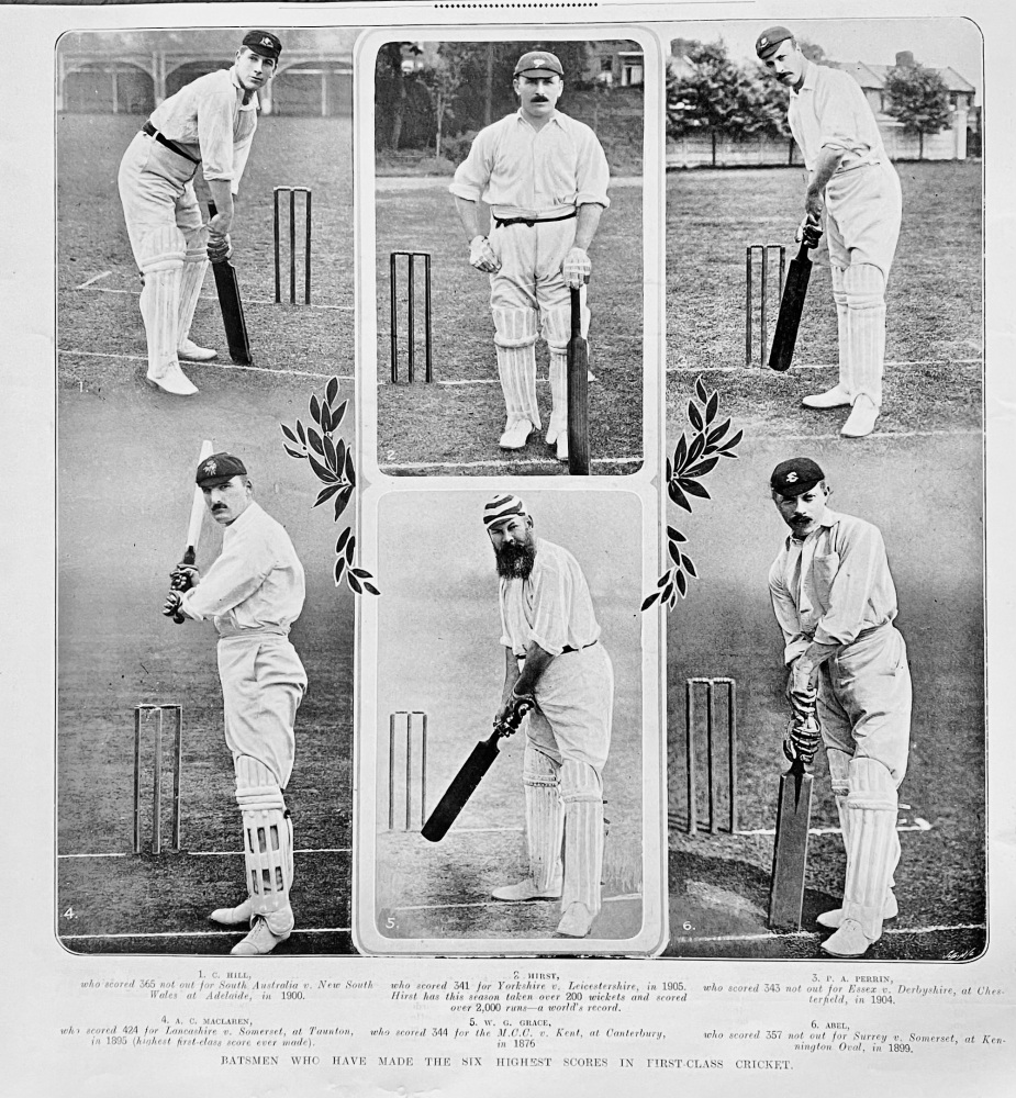 Batsmen who have made the Six Highest Scores in First-Class Cricket.