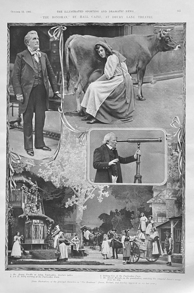 "The Bondman," by Hall Caine, at Drury Lane Theatre.  1906.