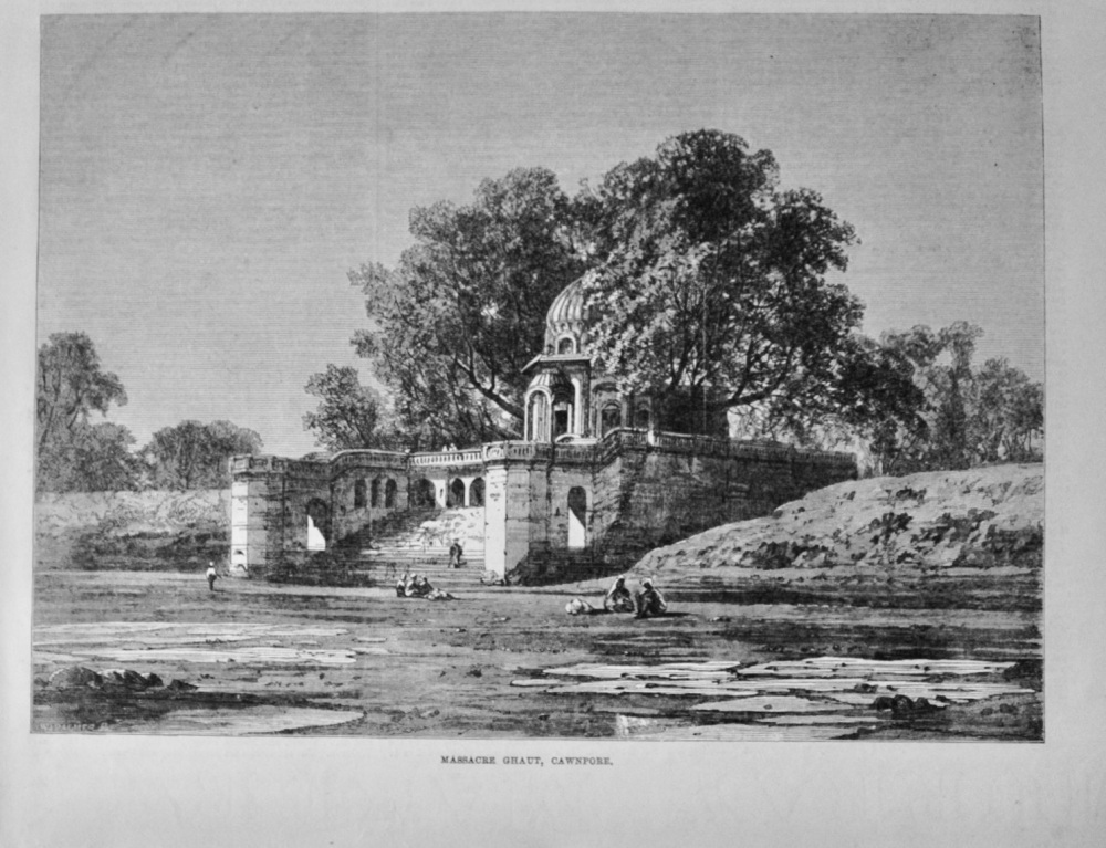 Massacre Ghaut, Cawnpore - 1868