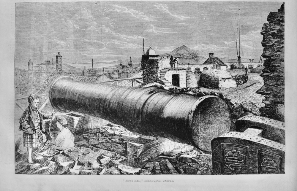 "Mons Meg," Edinburgh Castle - 1860