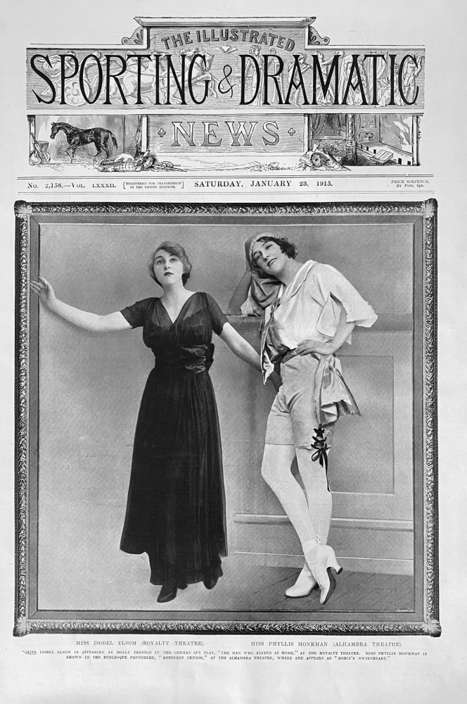 Miss Isobel Elsom (Royalty Theatre).  &  Miss Phyllis Monkman  (Alhambra Theatre).  1915.