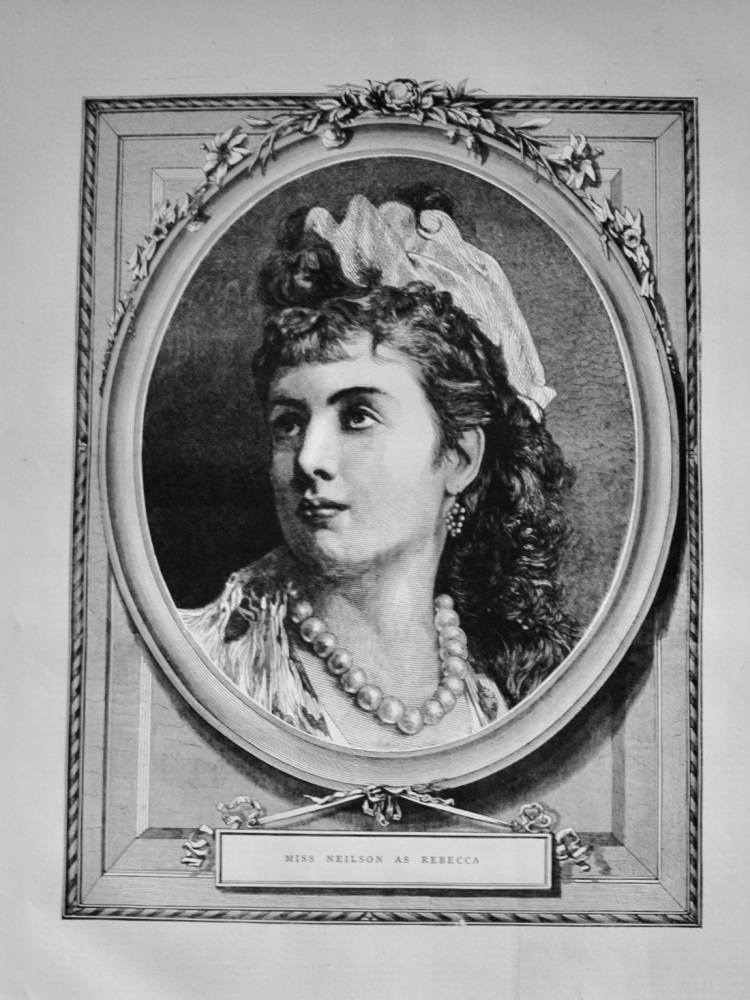Miss Neilson as Rebecca - 1871