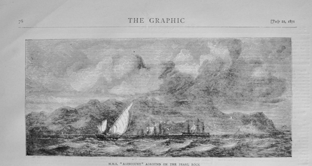 H.M.S. "Agincourt" aground on the Pearl Rock - 1871