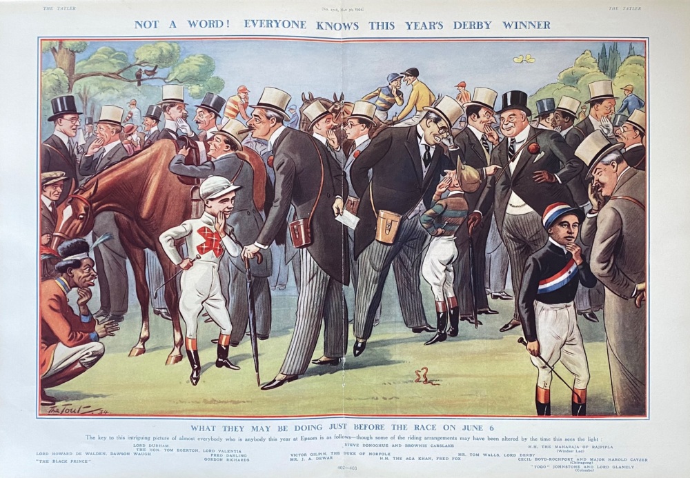 Not A Word! :    Everyone Know's This Year's Derby Winner.  1934.