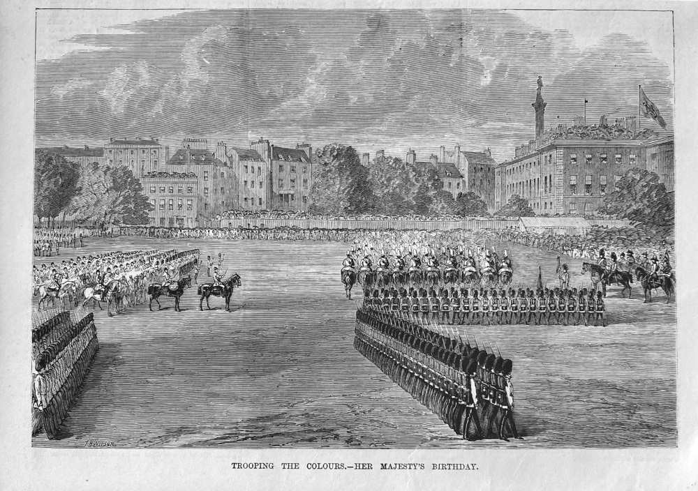 Trooping the Colours.- Her Majesty's Birthday.  1881.