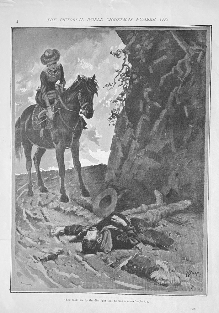"She see by the dim light that he was a miner."  1889.