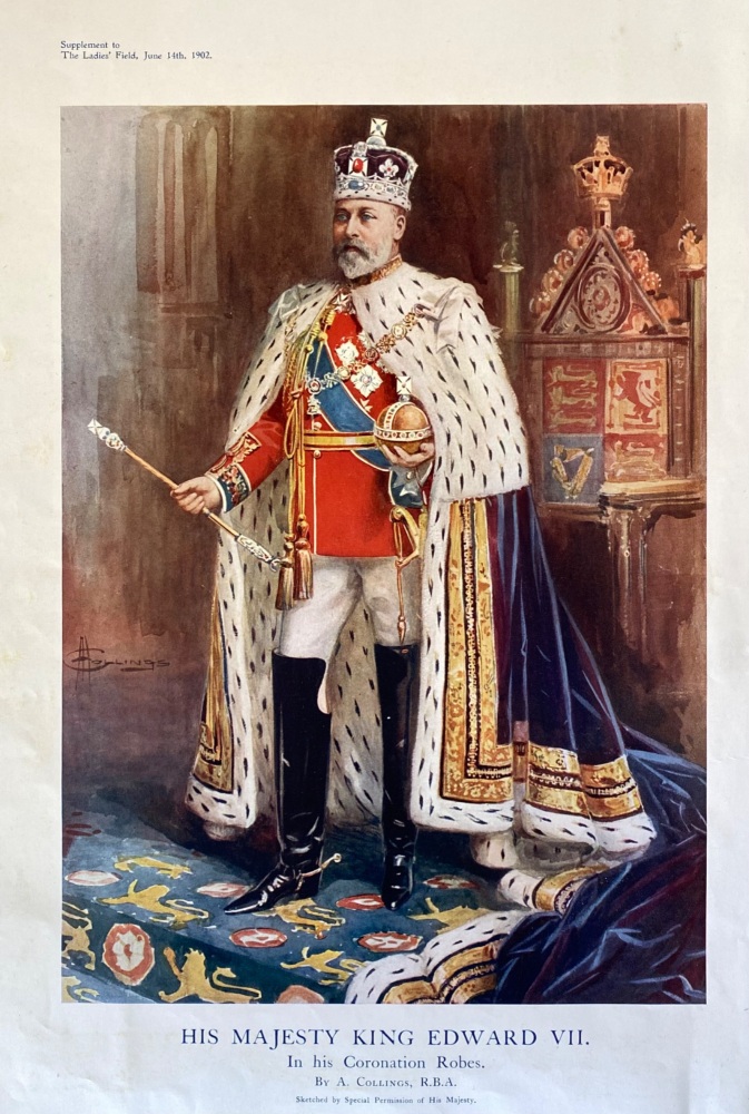 His Majesty King Edward VII.  in his Coronation Robes.  1902.