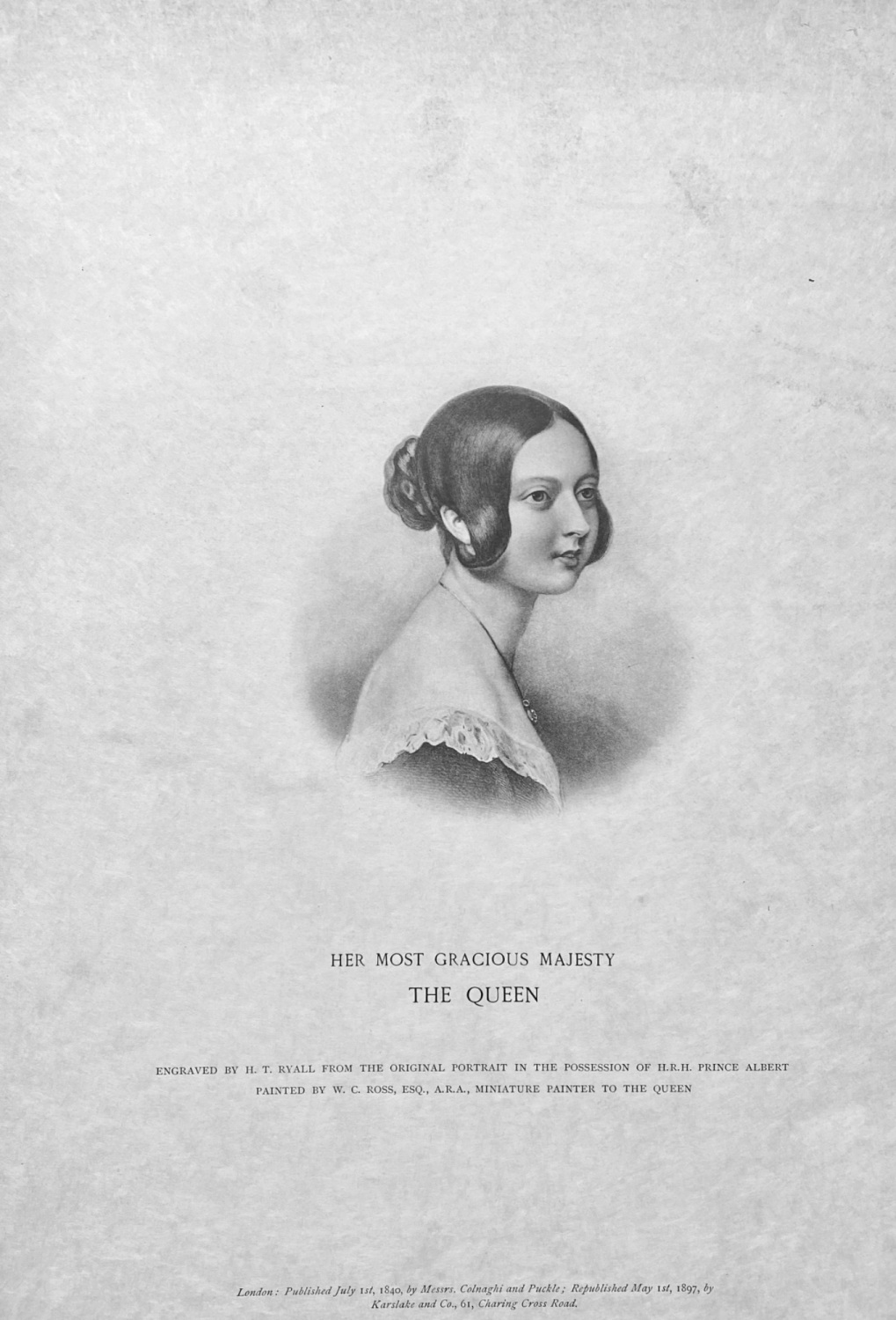 Her Most Gracious Majesty  The Queen.  (Victoria).