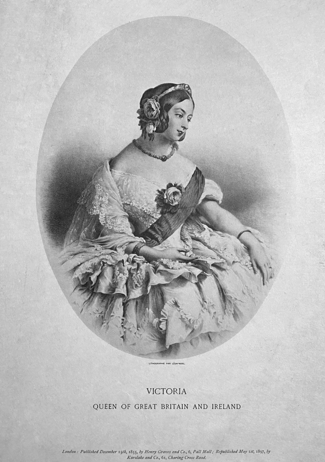 Victoria Queen of Great Britain and Ireland.