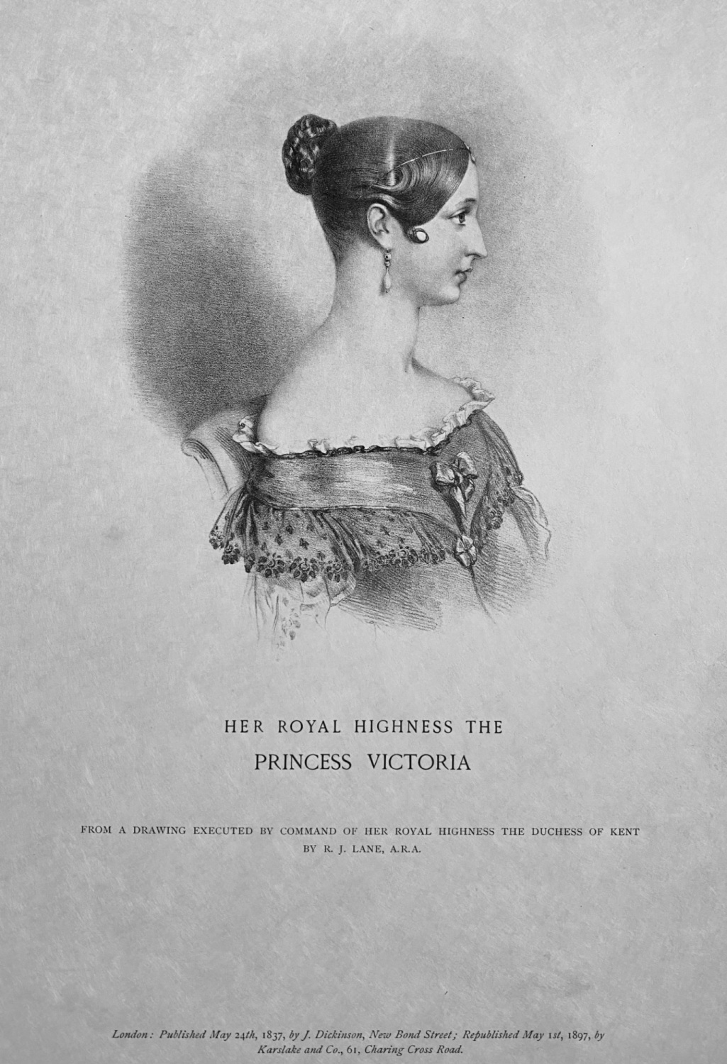 Her Royal Highness The Princess Victoria.