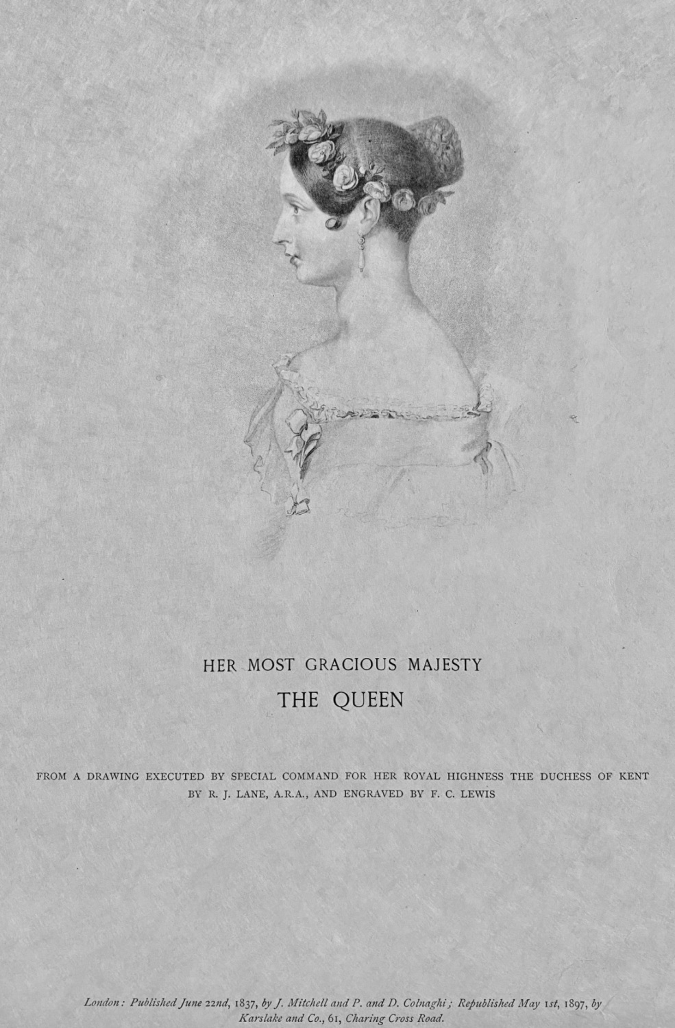 Her Most Gracious Majesty the Queen.  (Victoria).