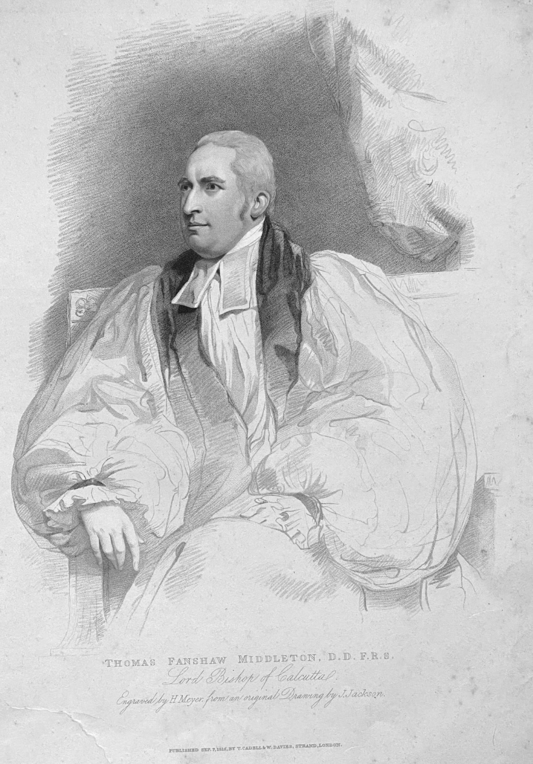 Thomas Fanshaw Middleton,  D.D.   F. R. S.  Lord Bishop of Calcutta.  1815.