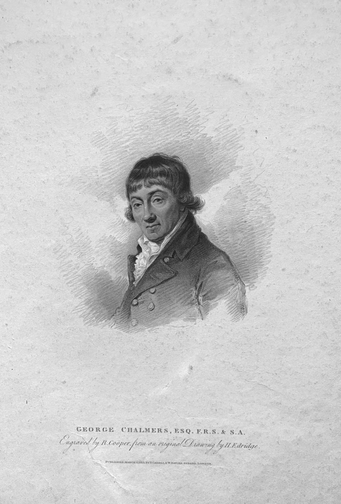 George Chalmers,  Esq.  F.R.S.  &  S.A.   1813.