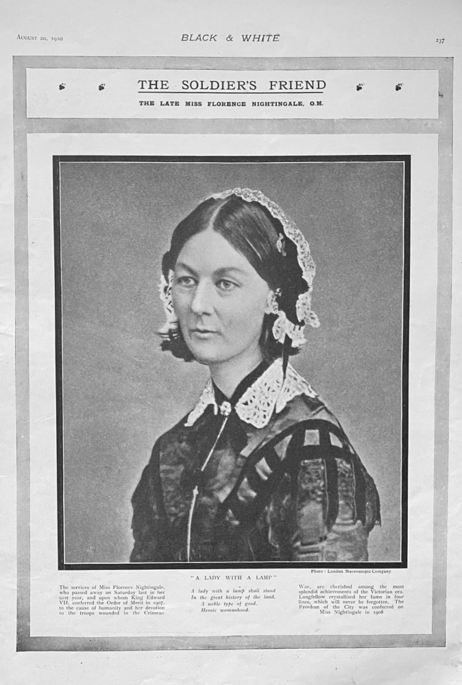 The Soldier's Friend. : The Late Miss Florence Nightingale,  O.M.  1910.