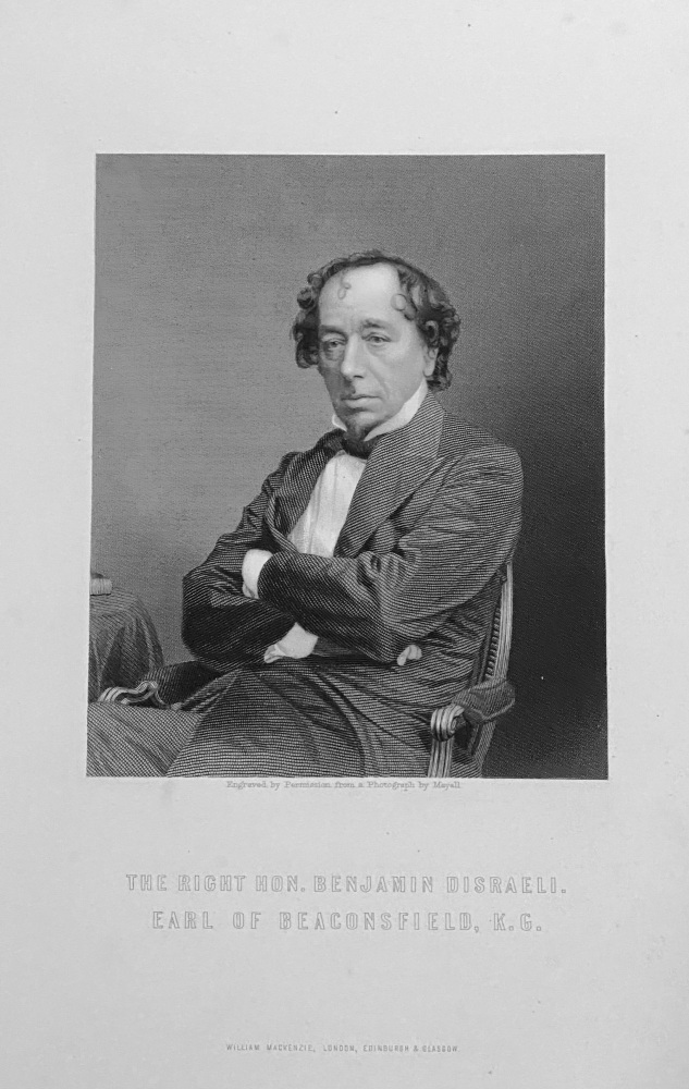 The Right Hon. Benjamin Disraeli.  Earl of Beacnsfield, K.G.  1887c.